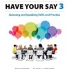 Have Your Say 3: Listening and Speaking Skills and Practice eBook