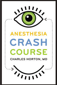 Anesthesia Crash Course eBook