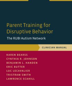 Parent Training for Disruptive Behavior: The RUBI Autism Network, Clinician Manual eBook