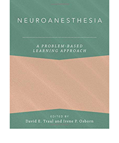 Neuroanesthesia: A Problem-Based Learning Approach eBook