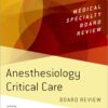 Anesthesiology Critical Care Board Review eBook