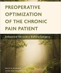 Preoperative Optimization of the Chronic Pain Patient: Enhanced Recovery Before Surgery eBook