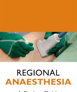 Regional Anaesthesia: A Pocket Guide eBook
