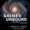 Galileo Unbound: A Path Across Life, the Universe and Everything eBook