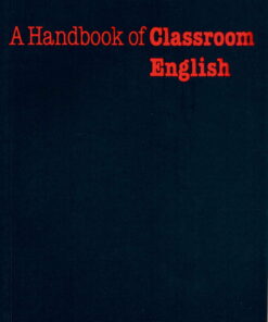 Handbook of Classroom English - Oxford Handbooks for Language Teachers eBook