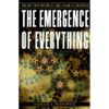 The Emergence of Everything: How the World Became Complex eBook