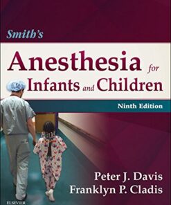 Smith's Anesthesia for Infants and Children E-Book eBook