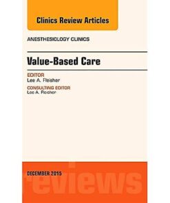 Value-Based Care, An Issue of Anesthesiology Clinics eBook