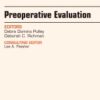 Preoperative Evaluation, An Issue of Anesthesiology Clinics eBook