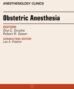 Obstetric Anesthesia, An Issue of Anesthesiology Clinics eBook
