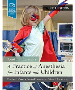 A Practice of Anesthesia for Infants and Children E-Book eBook