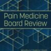 Pain Medicine Board Review E-Book eBook