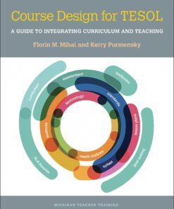 Course Design for TESOL: A Guide to Integrating Curriculum and Teaching eBook