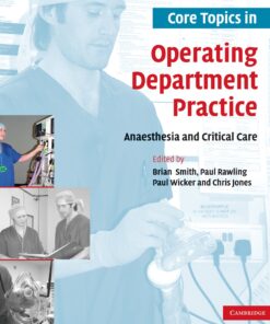 Core Topics in Operating Department Practice: Anaesthesia and Critical Care eBook