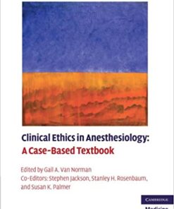 Clinical Ethics in Anesthesiology: A Case-Based Textbook eBook
