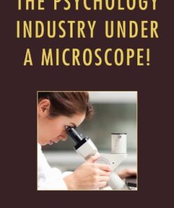 The Psychology Industry Under a Microscope! eBook