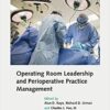 Operating Room Leadership and Perioperative Practice Management eBook