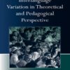 Interlanguage Variation in Theoretical and Pedagogical Perspective eBook