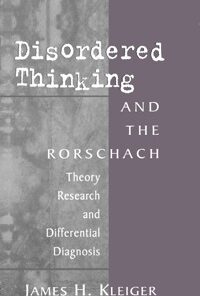 Disordered Thinking and the Rorschach: Theory, Research, and Differential Diagnosis eBook