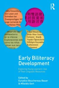 Early Biliteracy Development Exploring: Young Learners' Use of Their Linguistic Resources eBook