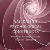 Validating Psychological Constructs: Historical, Philosophical, and Practical Dimensions eBook