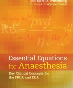 Essential Equations for Anaesthesia: Key Clinical Concepts for the FRCA and EDA eBook