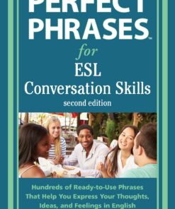 Perfect Phrases for ESL: Conversation Skills, Second Edition eBook