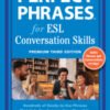 Perfect Phrases for ESL: Conversation Skills, Premium Third Edition eBook