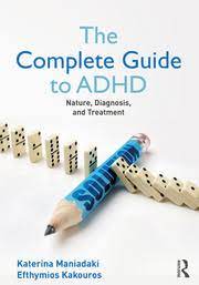 The Complete Guide to ADHD: Nature, Diagnosis, and Treatment eBook