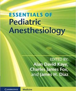 Essentials of Pediatric Anesthesiology eBook