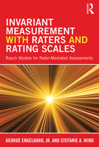 Invariant Measurement with Raters and Rating Scales: Rasch Models for Rater-Mediated Assessments eBook