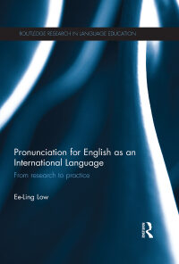 Pronunciation for English as an International Language: From research to practice eBook