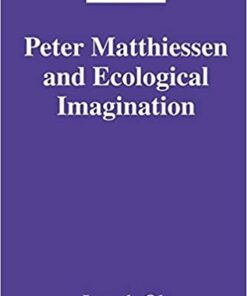 Peter Matthiessen and Ecological Imagination eBook