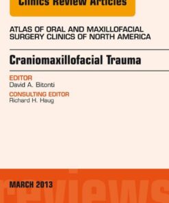 Craniomaxillofacial Trauma, An Issue of Atlas of the Oral and Maxillofacial Surgery Clinics eBook