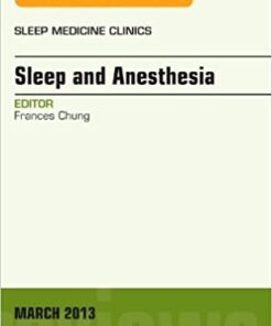Sleep and Anesthesia, An Issue of Sleep Medicine Clinics eBook