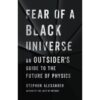 Fear of a Black Universe: An Outsider's Guide to the Future of Physics eBook