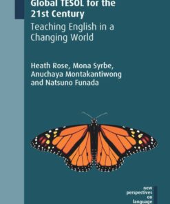 Global TESOL for the 21st Century: Teaching English in a Changing World eBook