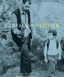 Cinemas of the Other: A Personal Journey with Film-Makers from Iran and Turkey: 2nd Edition eBook