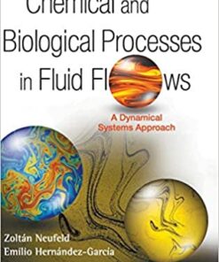 Chemical And Biological Processes In Fluid Flows: A Dynamical Systems Approach eBook