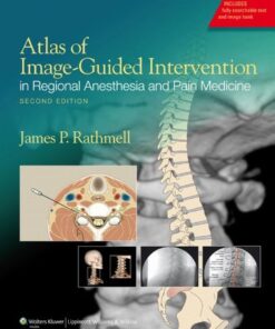 Atlas of Image-Guided Intervention in Regional Anesthesia and Pain Medicine eBook
