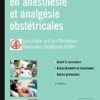 Protocoles en anesthésie et analgésie obstétricales eBook