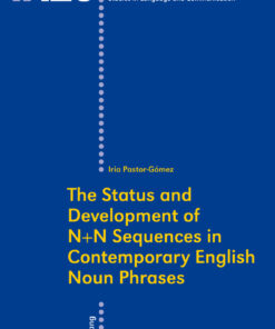 The Status and Development of N N Sequences in Contemporary English Noun Phrases eBook