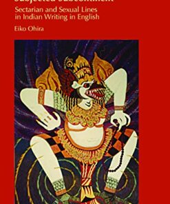 Subjected Subcontinent: Sectarian and Sexual Lines in Indian Writing in English eBook
