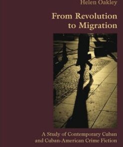 From Revolution to Migration: A Study of Contemporary Cuban and Cuban American Crime Fiction eBook