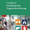 Handbuch Extrakorporale Organunterstützung eBook