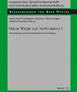 Neue Wege zur Verbvalenz I: Theoretische und methodologische Grundlagen eBook