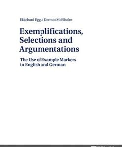 Exemplifications, Selections and Argumentations: The Use of Example Markers in English and German eBook