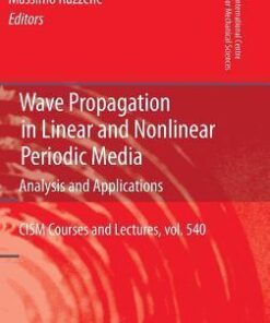 Wave Propagation in Linear and Nonlinear Periodic Media: Analysis and Applications eBook