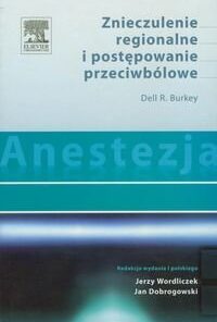 Anestezja. Znieczulenie regionalne i postępowanie przeciwbólowe eBook