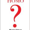 Future Of Homo, The eBook